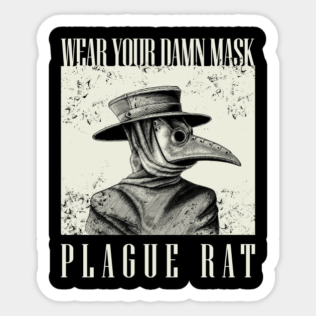 Plague Doctor - Wear Your Damn Mask Plague Rat Sticker by yaros